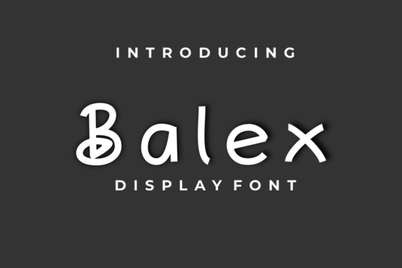 Balex: A Bold and Energetic Display Font