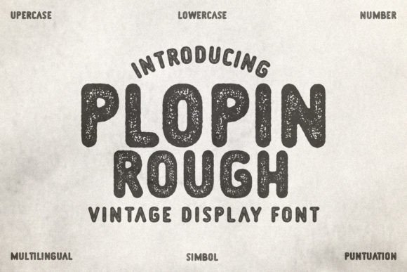 Discover Plopin Rough: A Vintage Typeface for Modern Design